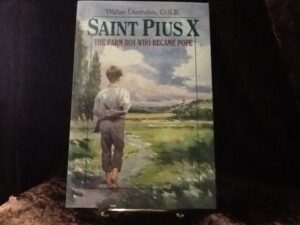 Saint Pius X: The Farm Boy Who Became Pope